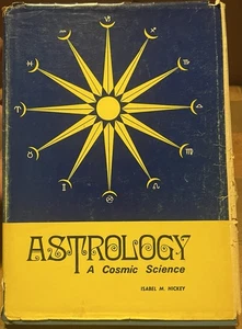 1975 HCDJ Astrology A Cosmic Science Isabel M. Hickey - Imagen 1 de 4