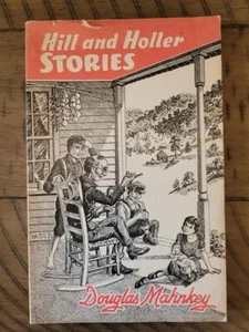 Rare Douglas Mahnkey HILL AND HOLLER STORIES Ozarks pb 1978 Branson Taney County - Picture 1 of 5