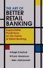 Art Of Better Retail Banking