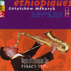 Getatchew Mekurya Negus of Ethiopian Sax (CD) Album