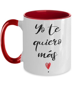 Te Quiero Mas Taza 2 colores mug Espanol Regalo de Amor Para Mujeres Corazón Gif