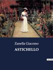 Giacomo - ASTICHELLO - New paperback or softback - J555z