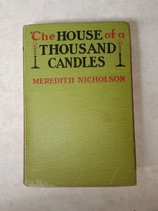 The House of a Thousand Candles - First Edition Vtg 1905 Meredith Nicholson - Picture 1 of 10