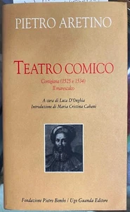 (Teatro) P. Aretino - TEATRO COMICO - I EDIZIONE - Fondazione Bembo/Guanda 2014 - Imagen 1 de 1