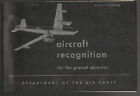 Aircraft Recognition for the Ground Observer AF Manual 355-10 1955 Illustrated