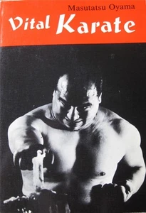 RARE 1974 VITAL KARATE BY MASUTATSU OYAMA BLACK BELT KUNG FU MARTIAL ARTS - Picture 1 of 1