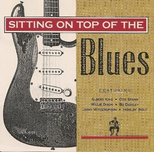 Sitting on top of the Blues Muddy Waters, Howlin' Wolf, Little Walter, So.. [CD] - Bild 1 von 1