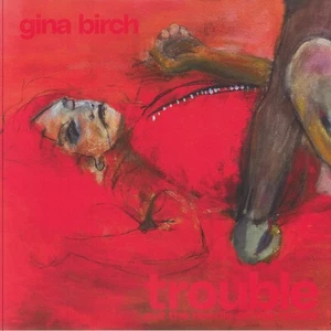 BIRKE, Gina - Trouble - Vinyl (LP in punktlackierter Hülle) - Bild 1 von 1