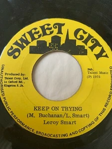 Reggae 45/ Leroy Smart "Keep On Trying" Sweet City VG++ Hear - Picture 1 of 1
