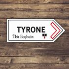 Tyrone Irish County Straßenschild gälisch GAA Irland Pfeilstange Mancave RRI18