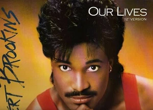 Robert Brookins – Our Lives - Maxi 45T Vinyle EX/EX MCA-23681 - Imagen 1 de 1