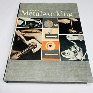Modern MetalWorking John R Walker 1968 tools materials procedures HC Vtg - Picture 1 of 19
