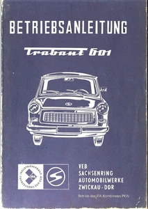 TRABANT 601 Betriebsanleitung 1981 Bedienungsanleitung Handbuch Bordbuch DDR BA - Picture 1 of 1