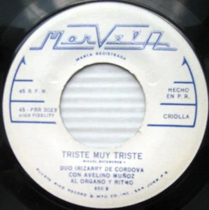 DUO IRIZARRY DE CORDOVA Triste Muy Triste Lo Que Siento De Ti BOLERO CRIOLLA 45 - Imagen 1 de 3