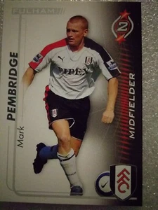⚽️ FULHAM Shoot Out Card 2005-2006 Premier League MARK PEMBRIDGE - Picture 1 of 1