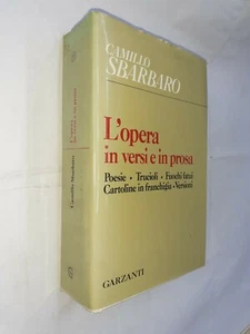 L'OPERA IN VERSI E IN PROSA PRIMA EDIZIONE - CAMILLO SBARBARO - GARZANTI - 1985 - Bild 1 von 1