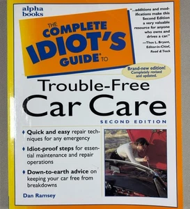 Complete Idiots Guide to Trouble Free Car Care 2nd Edition Like New SHIPS FREE - Imagen 1 de 2