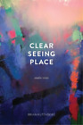 Brian Rutenberg Clear Seeing Place (Paperback)