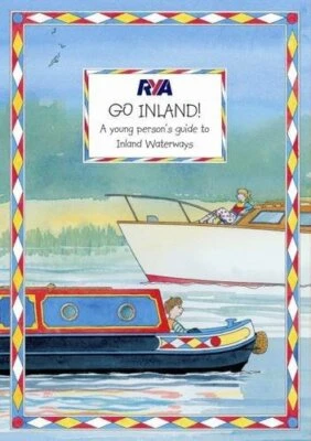 RYA Go Inland! A Young Person`s Guide to In... by Royal Yachting Assoc Paperback - Image 1 of 2