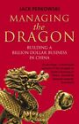 Managing the Dragon: Building a Billion-Dollar B... by Perkowski, Jack Paperback