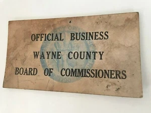 Vintage WAYNE COUNTY BOARD OF COMMISSIONERS Free Parking Pass DETROIT MI RARE !! - Picture 1 of 4