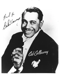 JAZZ MUSIK LEGEND CAB CALLOWAY SIGNIERT 8X10 BLUES BROTHERS MINNIE THE MOOCHER - Bild 1 von 1
