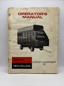 New Holland Crop Carrier 8 Operator's Manual Sperry Rand Farming Equipment - Picture 1 of 6