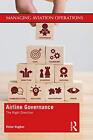 Airline Governance: The Right Direction (Managi, Hughes..