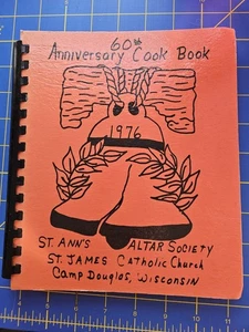 1976 St James Catholic Church 60th Anniversary Cookbook Camp Douglas Wisconsin  - Picture 1 of 9