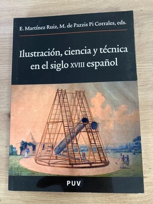 Ilustración, ciencia y técnica en el siglo XVIII español - Imagen 1 de 4
