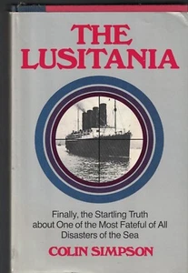 Die Lusitania von Colin Simpson 1. amerikanische Auflage Buch HC DJ Erster Weltkrieg - Bild 1 von 1