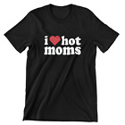 T-shirt I LOVE HOT MOMS