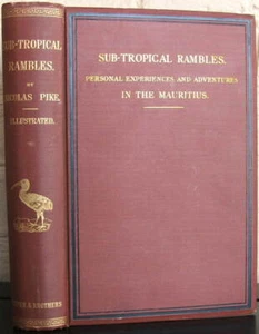 Sub-Tropical Rambles in the Land of the Aphanapteryx..Mauritius. N Pike 1873 1st - Picture 1 of 5