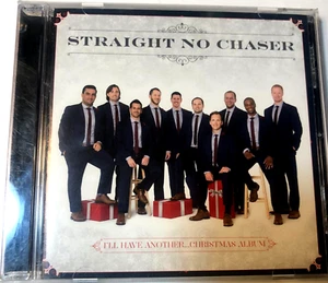 Straight No Chaser I'll Have Another Christmas Album CD 2016 Run Run Rudolph - Imagen 1 de 6