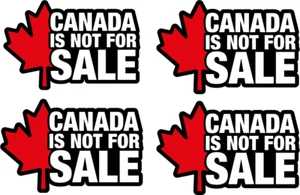 canada is not for sale Laminated 4 stickers Vinyl Decal proud canadian flag - Picture 1 of 1
