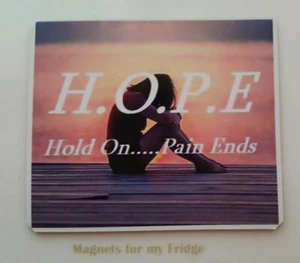 QUOTE: HOPE (Hold On, Pain Ends) FRIDGE MAGNET - M388F - Picture 1 of 1