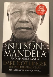 Dare Not Linger: The Presidential Years, Langa, Mandla,Mandela, Nelson, New - Picture 1 of 2