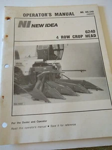 New Idea 6240 4 Row Crop Head Operator's Manual US-245 986908 dealer copy - Picture 1 of 3