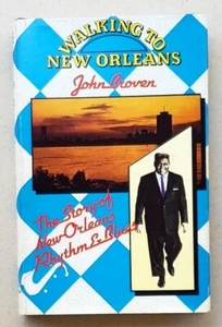 Walking to New Orleans: The Story of New Orleans Rhythm & Blues by John Broven - Foto 1 di 12