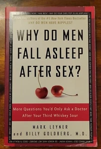Why Do Men Fall Asleep After Sex?: More Questions You'd Only Ask a Doctor Paperb - Picture 1 of 4