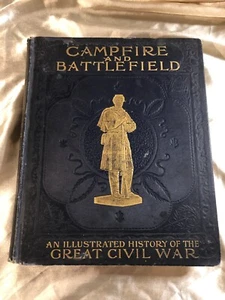 1890's CAMPFIRE AND BATTLEFIELD Civil War Illustrated John Williams & Company - Foto 1 di 13