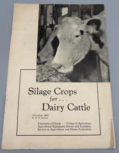 University of Illinois Circular No. 463 - Silage Crops for Dairy Cattle, 1936 - Picture 1 of 4