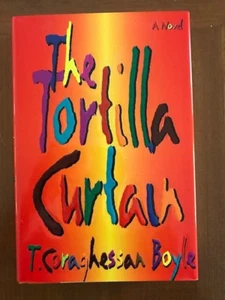 T. Coraghessan Boyle. The Tortilla Curtain. [SIGNED 1st Edition] - Picture 1 of 3