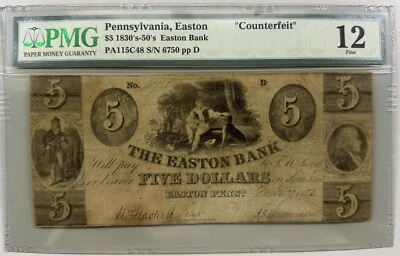 1830's - 1850's Pennsylvania, Easton - Easton Bank "Counterfeit" $5 PMG 12 - Image 1 of 2