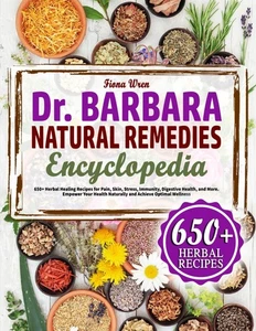 Fiona Wren The Dr. Barbara Natural Remedies Encyclopedia (Poche) - Picture 1 of 2