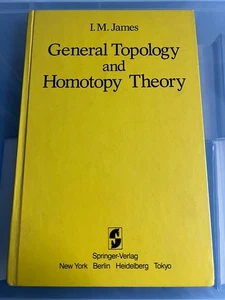GENERAL TOPOLOGY AND HOMOTOPY THEORY - I M JAMES - HARDCOVER - SPRINGER - Foto 1 di 2