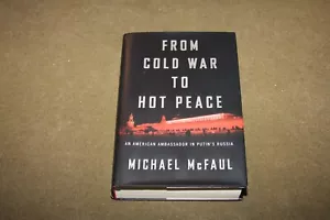 From Cold War to Hot Peace by Michael McFaul 2018 HC 1st/1st - Imagen 1 de 17