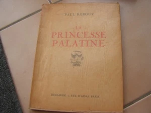 livre l'la princesse palatine 1932 (M) - Foto 1 di 5