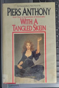 WITH A TANGLED SKEIN Incarnation of Immortality Series #3 by PIERS ANTHONY HC/DJ - Picture 1 of 3