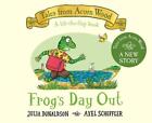 Frog's Day Out: A Lift-The-Flap Story By Julia Donaldson (English) Board Book Bo